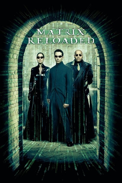 The Matrix Reloaded (2003) The Matrix Reloaded (2003)