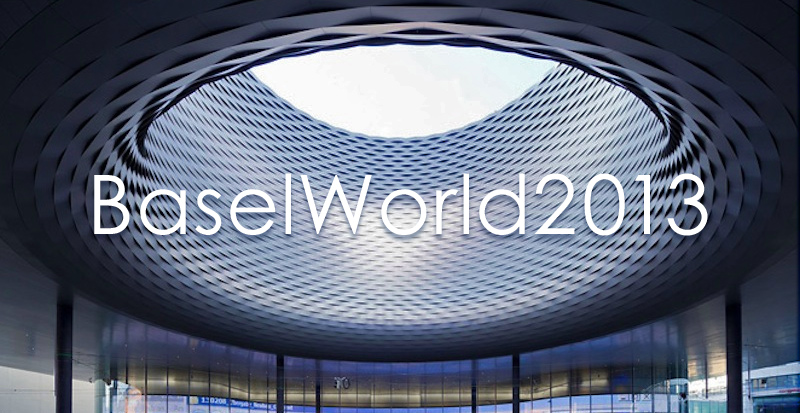 BaselWorld 2013