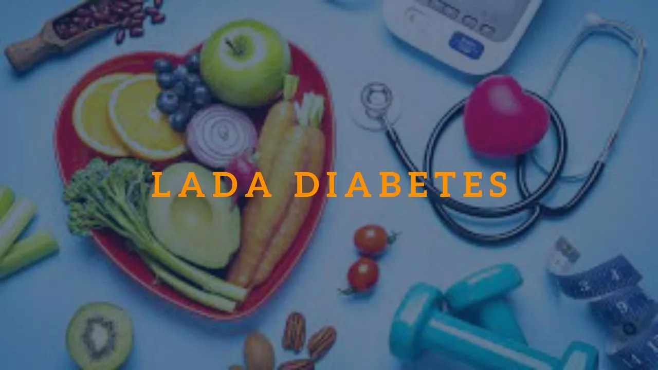 Understanding LADA Diabetes Health & Wellness
