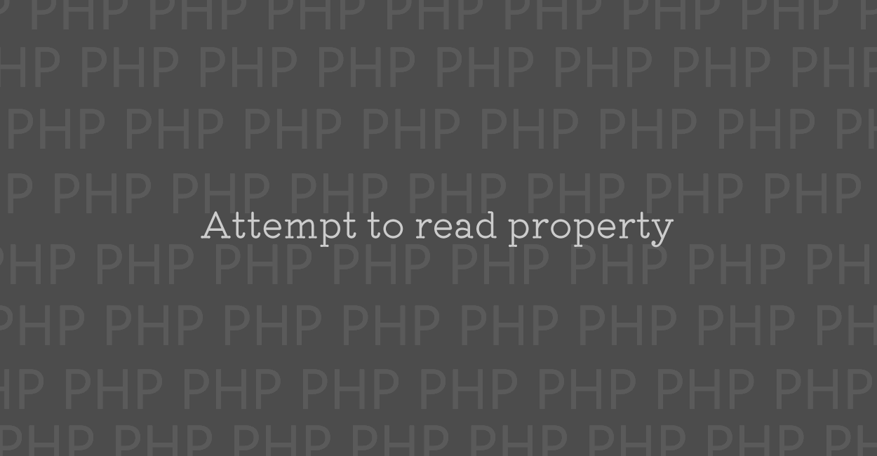 PHP Attempt to read property エラーの原因と修正案 ONE NOTES