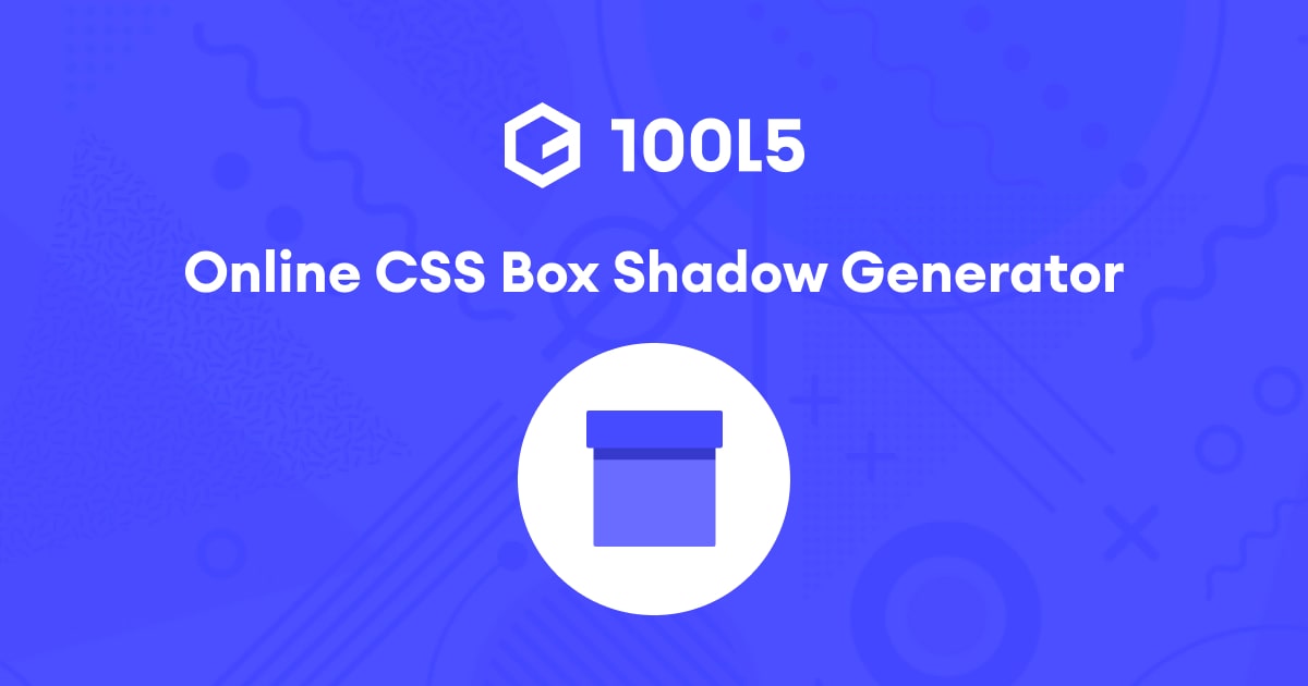 CSS Box Shadow Generator Online 10015 Tools
