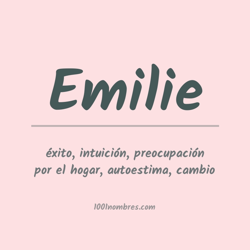 Significado del nombre Emilie