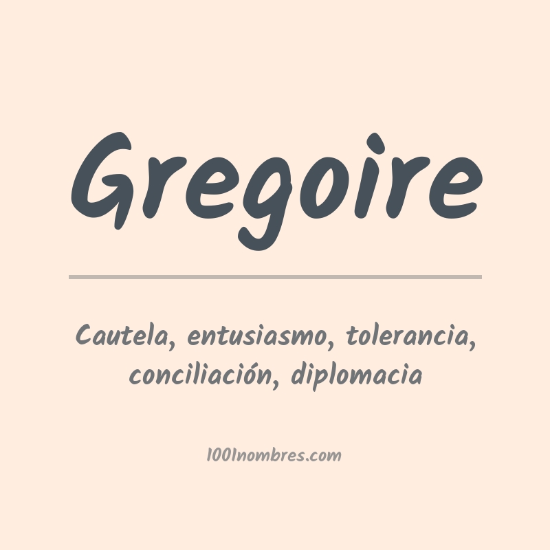 Significado del nombre Gregoire