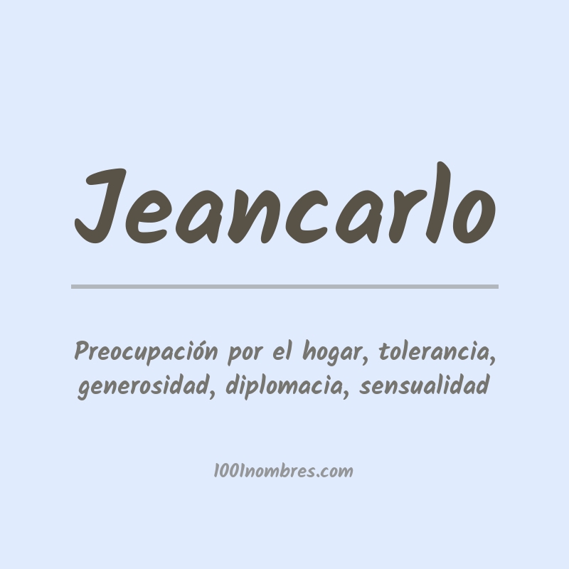 Significado del nombre Jeancarlo