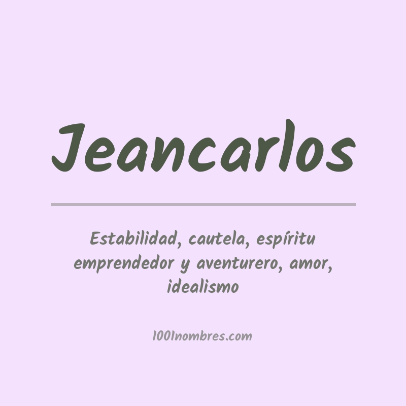 Significado del nombre Jeancarlos