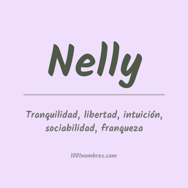 Significado del nombre Nelly