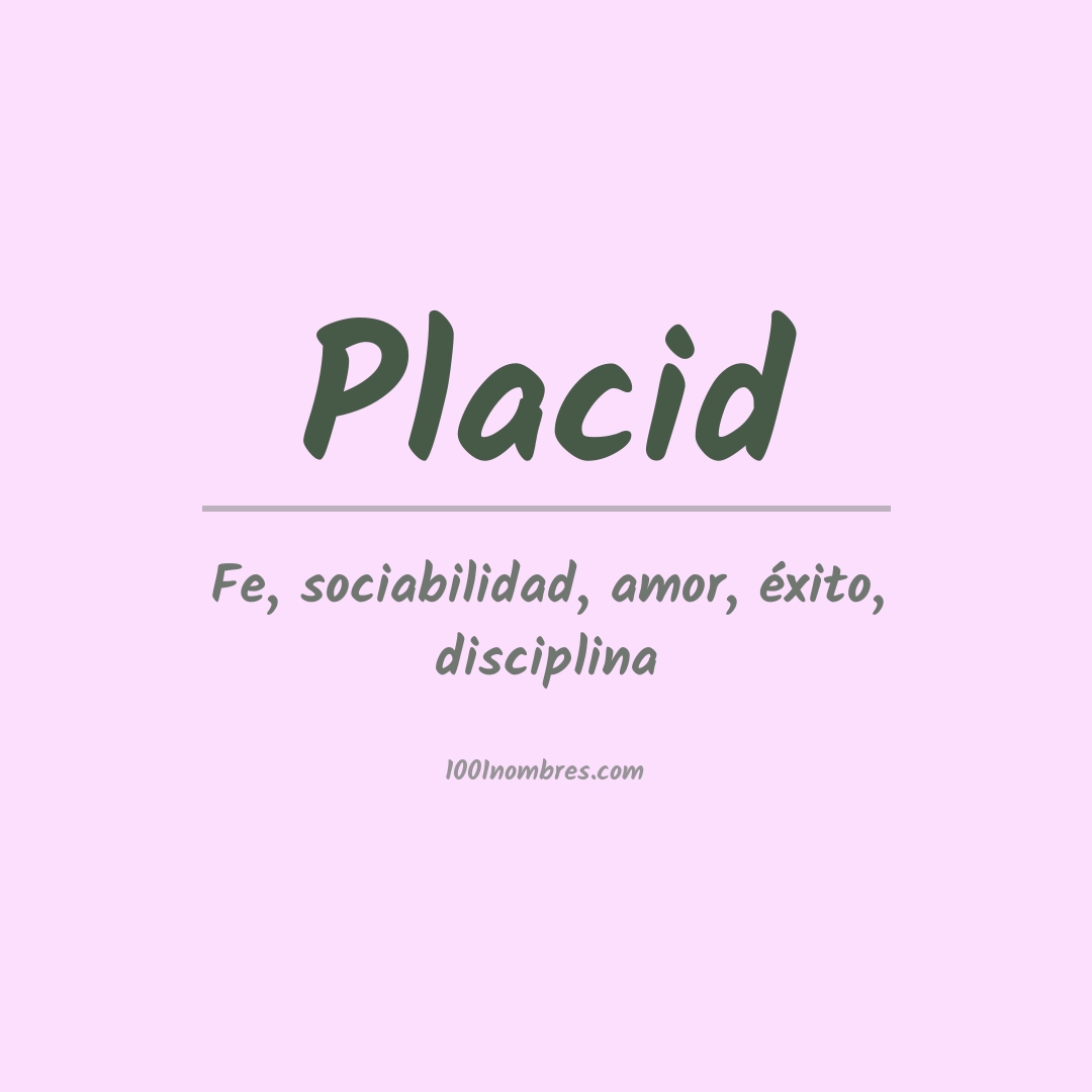 Significado del nombre Placid
