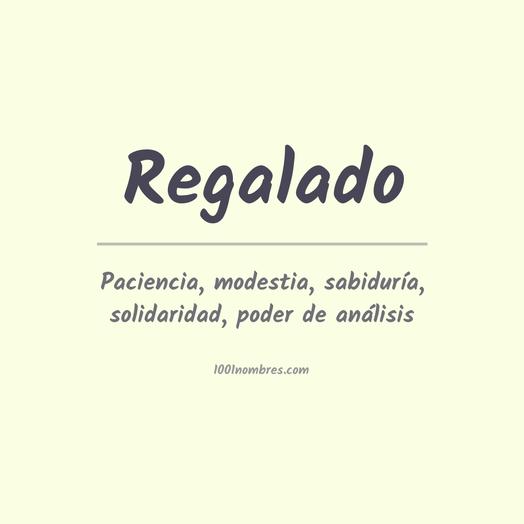 Significado del nombre Regalado