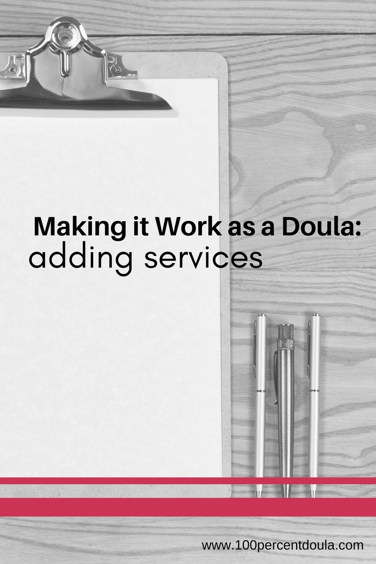 Making it Work as a Doula Adding Services