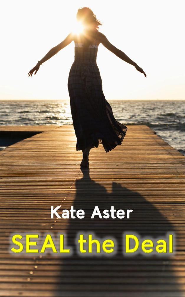 Read SEAL the Deal by Kate Aster online free full book.