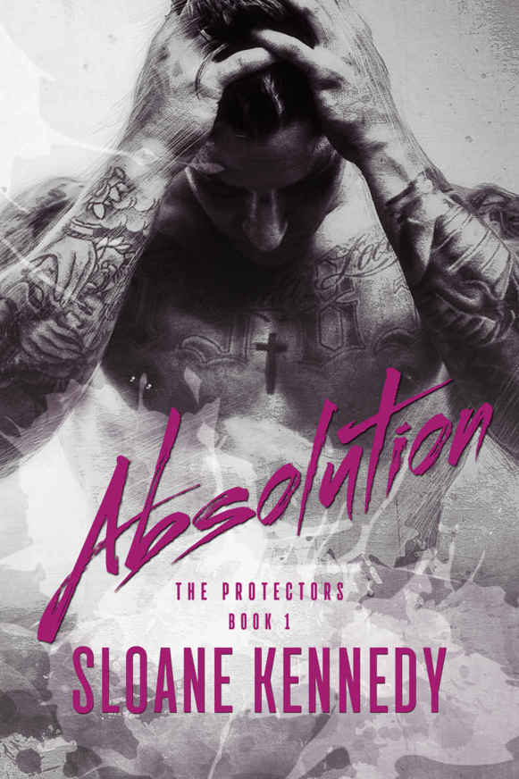 Read Absolution (The Protectors, Book 1) by Sloane Kennedy