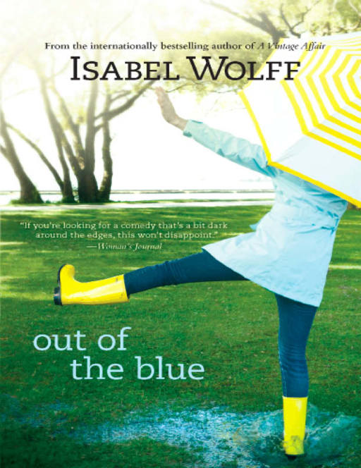 Read Out of the Blue by Isabel Wolff online free full book. Read Out of the Blue by Isabel Wolff online free full book.