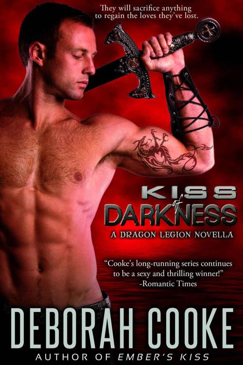 Read Kiss of Darkness (The Dragon Legion Novellas) by Cooke, Deborah