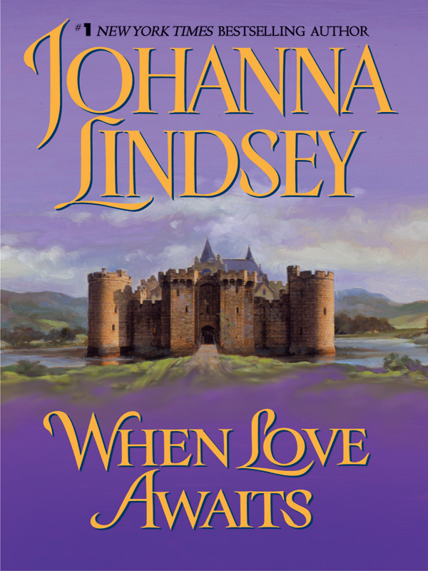 Read When Love Awaits by Johanna Lindsey online free full book.