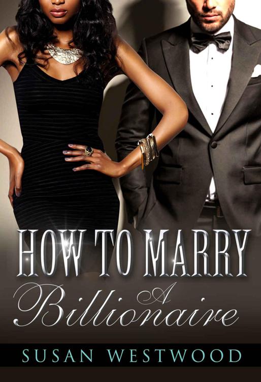 Read How To Marry A Billionaire A BWWM Billionaire Romance by Westwood