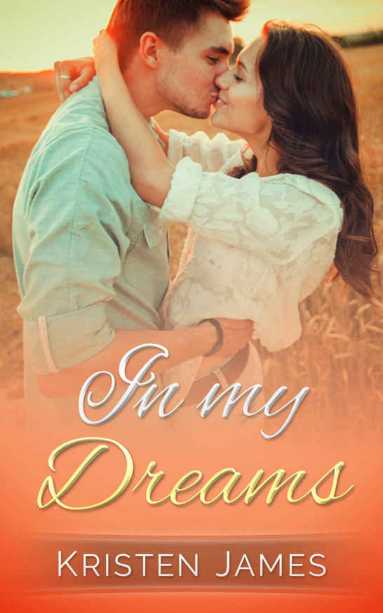 Read In My Dreams (First Tracks Book 2) by Kristen James online free
