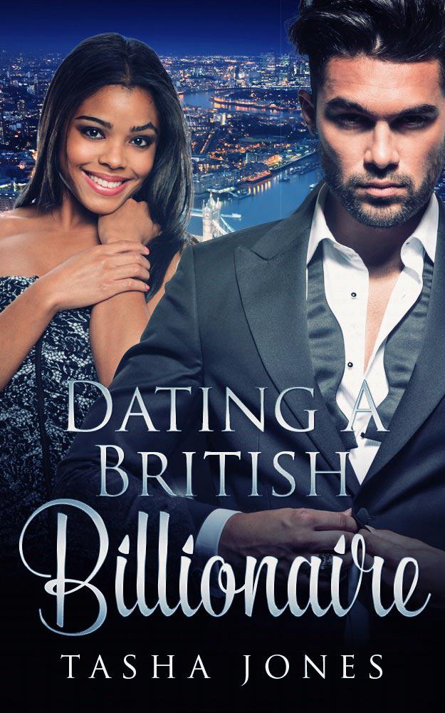 Read Dating A British Billionaire (BWWM Romance) by Tasha Jones online