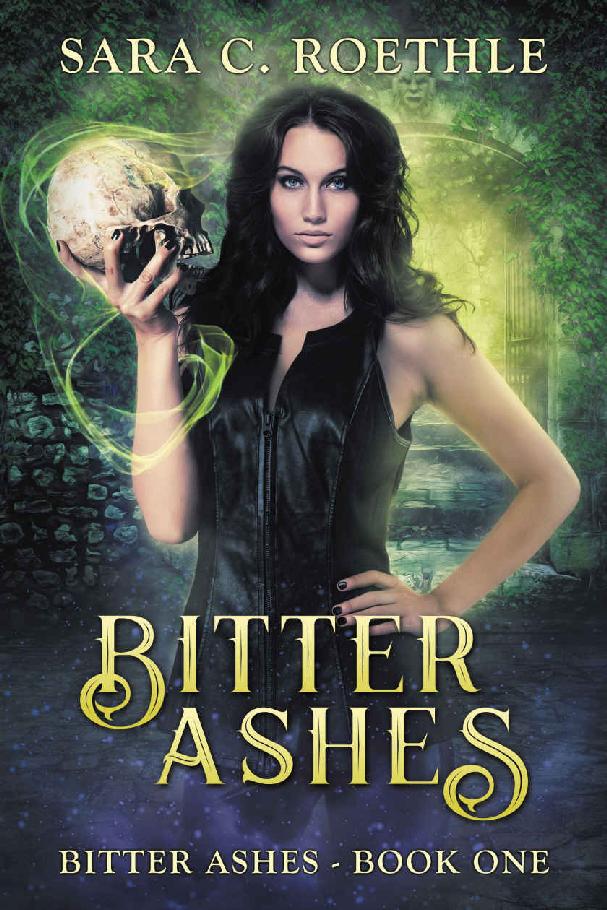 Read Bitter Ashes (Bitter Ashes Book 1) by Sara C. Roethle Read Bitter Ashes (Bitter Ashes Book 1) by Sara C. Roethle