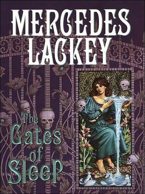 Read The Gates of Sleep by Mercedes Lackey online free full book.