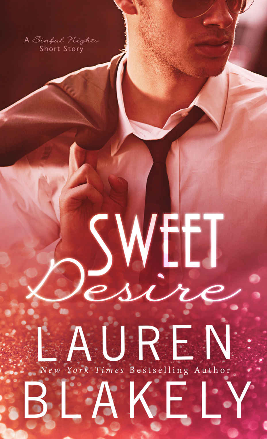 Read Sweet Desire (A Sinful Nights Short Story) by Lauren Blakely
