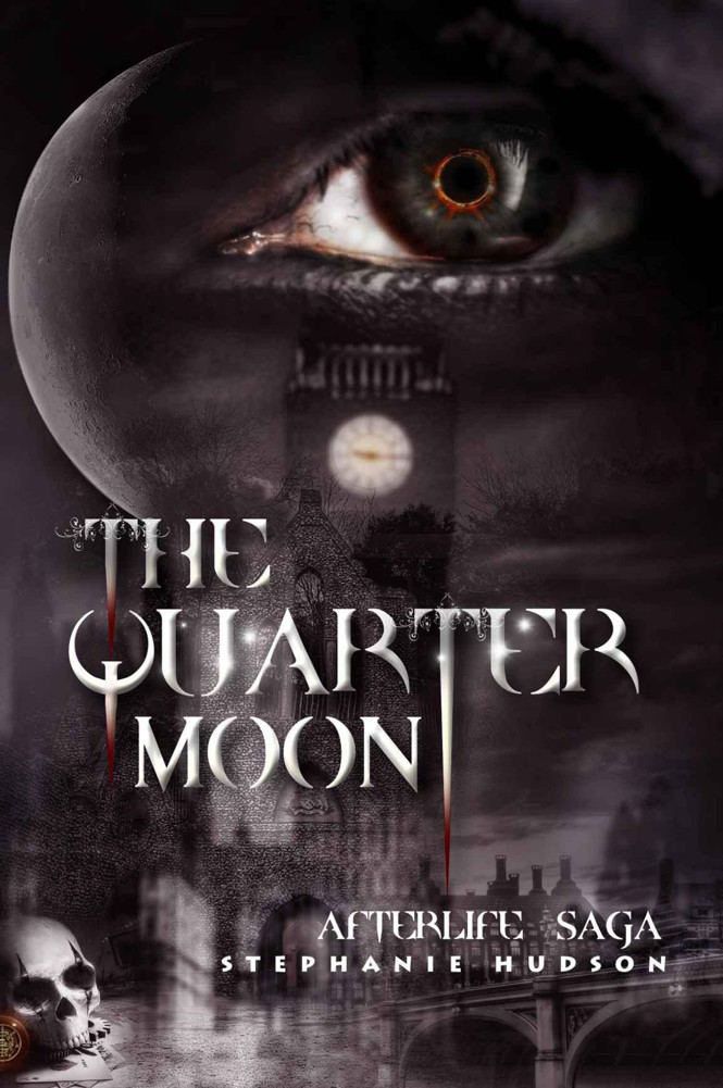 Read The Quarter Moon (Afterlife saga) by Hudson Read The Quarter Moon (Afterlife saga) by Hudson