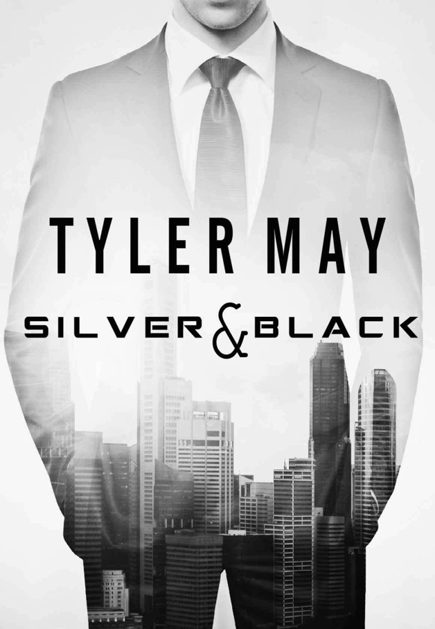 Read Silver &amp; Black by Tyler May online free full book.