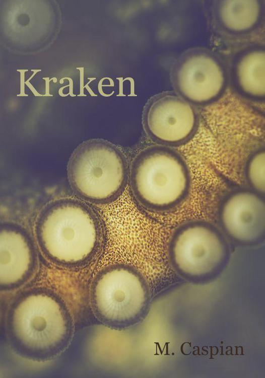 Read Kraken by M. Caspian online free full book.