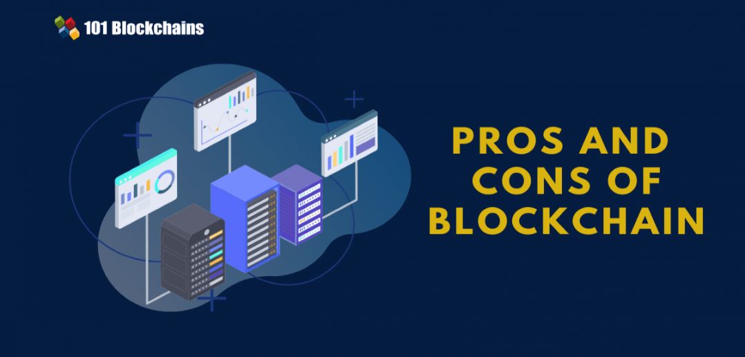 Ultimate Guide to Pros and Cons of Blockchain 101