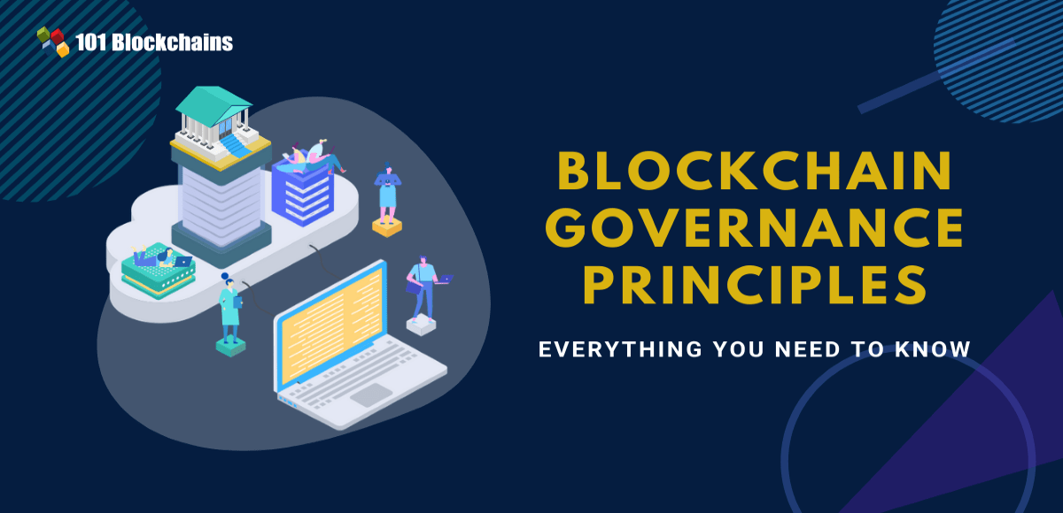 Blockchain Governance Principles Everything You Need To