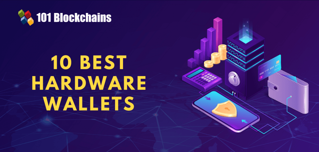10 Best Hardware Wallets in 2024 101 Blockchains