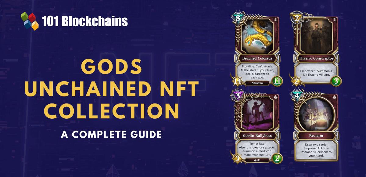 A Guide to Gods Unchained NFT Collection 101 Blockchains