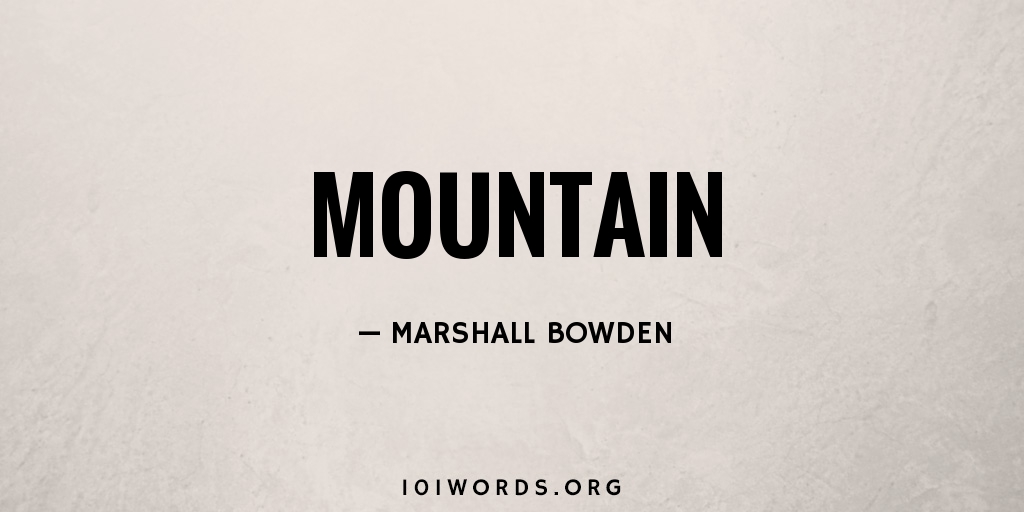 Mountain 101 Words