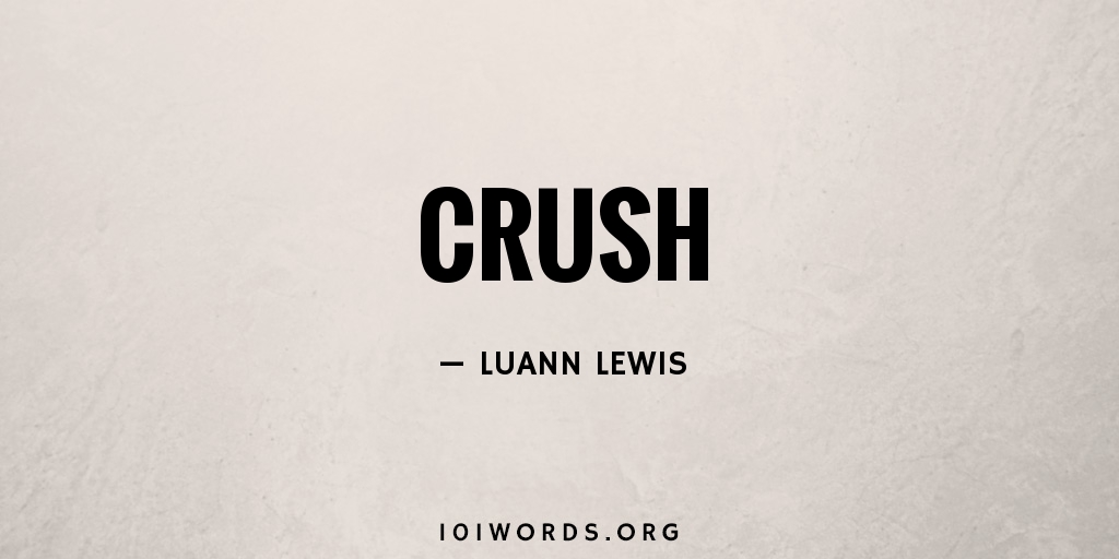 Crush 101 Words
