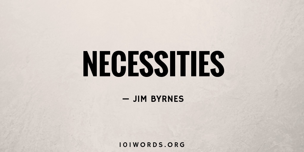 Necessities 101 Words
