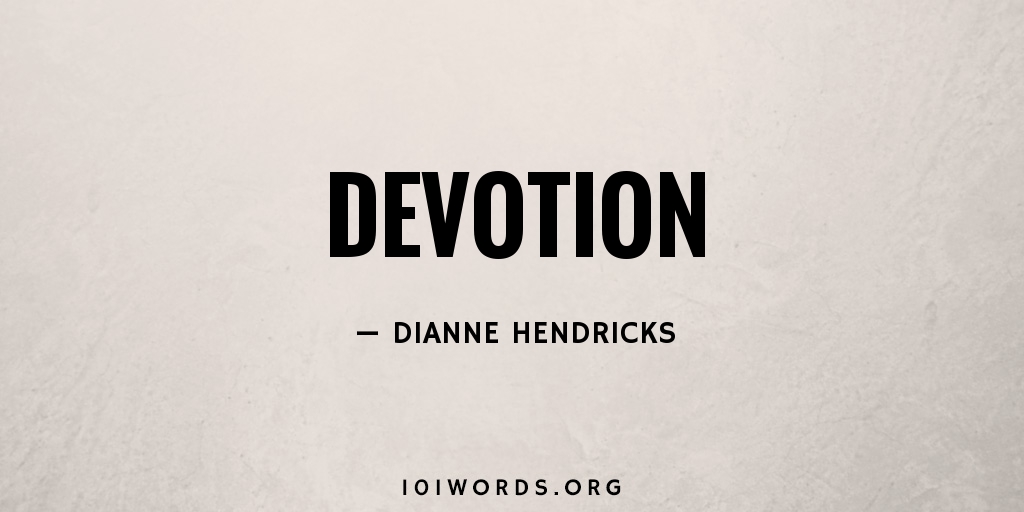 Devotion 101 Words