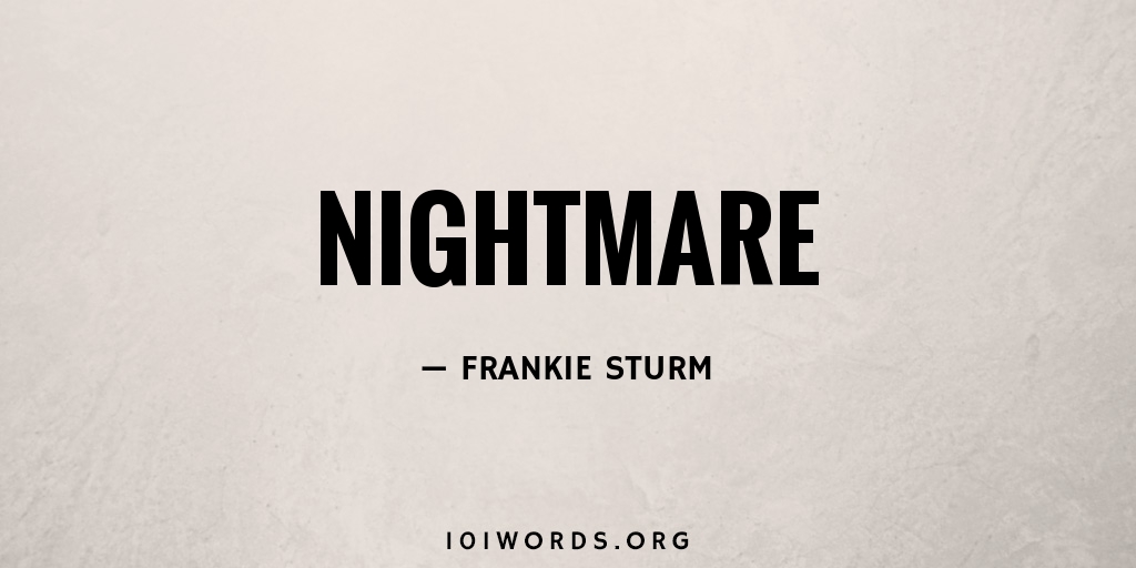 Nightmare 101 Words