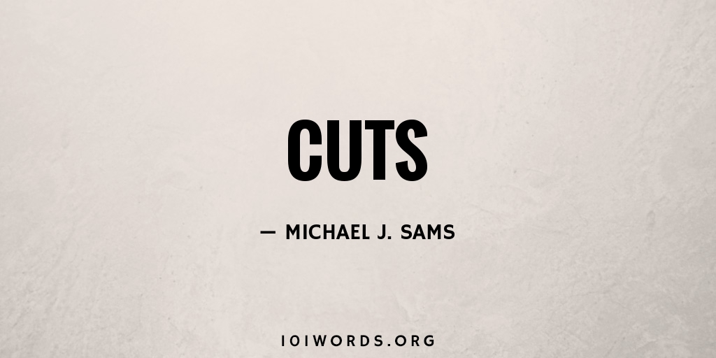 Cuts 101 Words