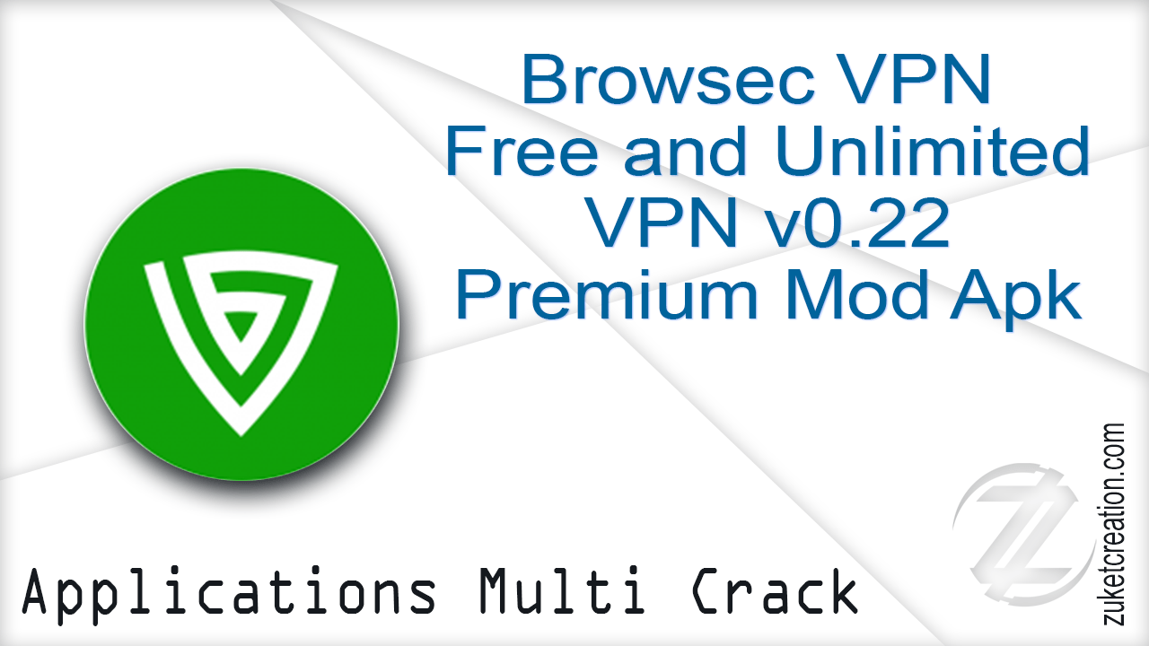Browsec VPN Premium 2020 Crack APK [Latest Version] Free Download