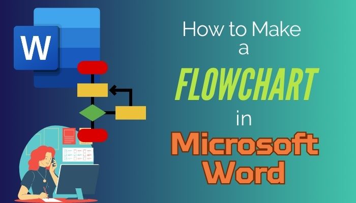 How to Make a Flowchart in Microsoft Word [Diagram Guide]