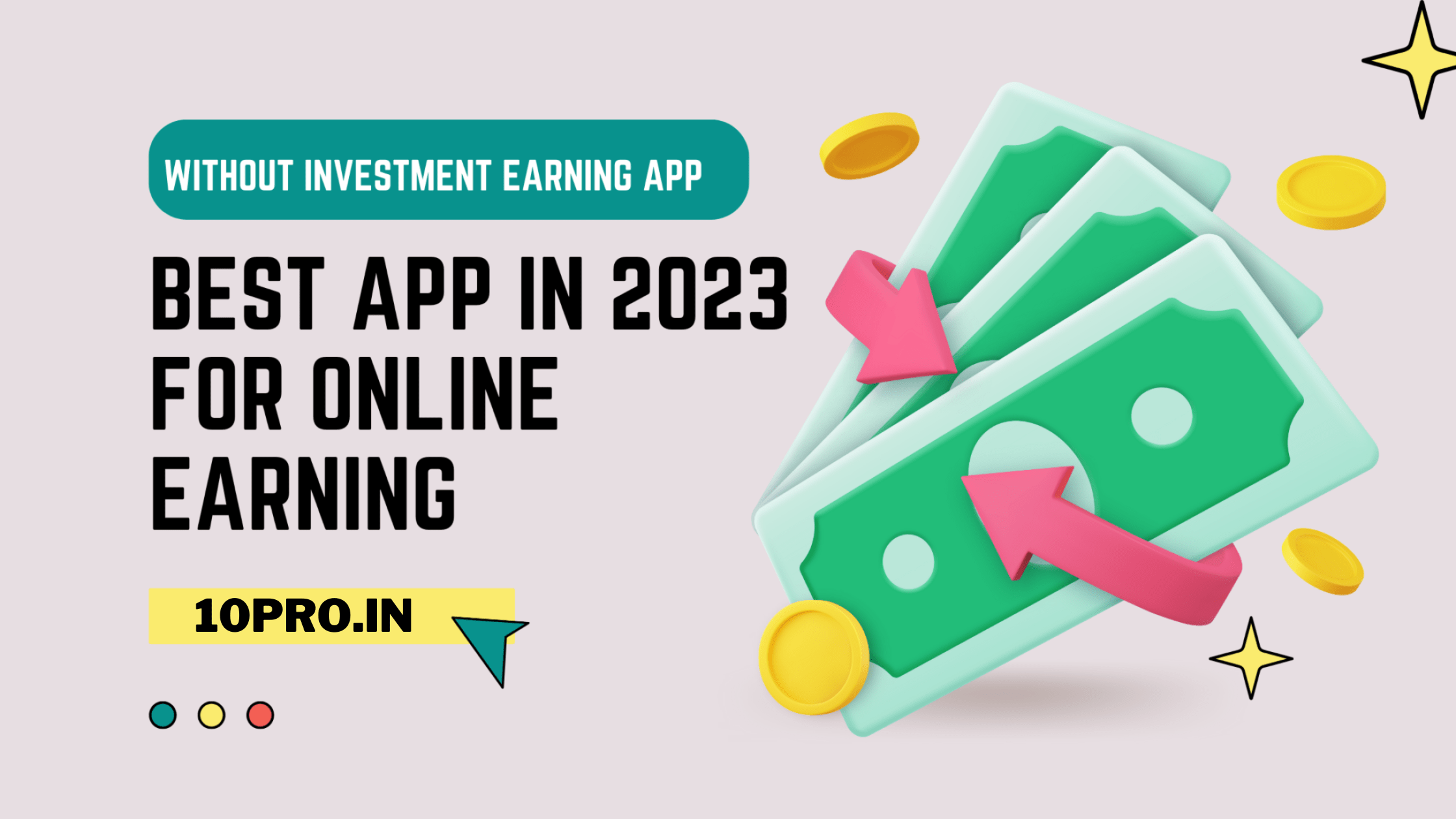 Best App in 2023 for Online Earning 10pro.in
