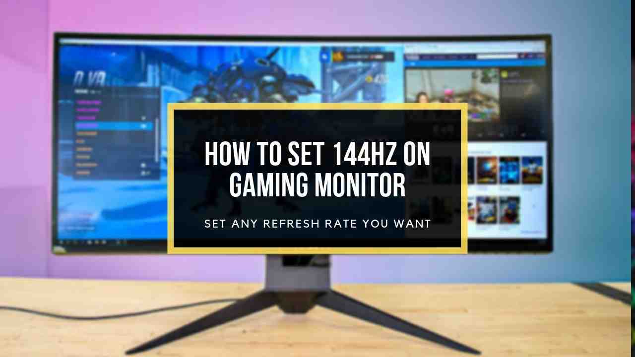 [in 1 Minute] How to Set Monitor to 144hz Easily (2020)