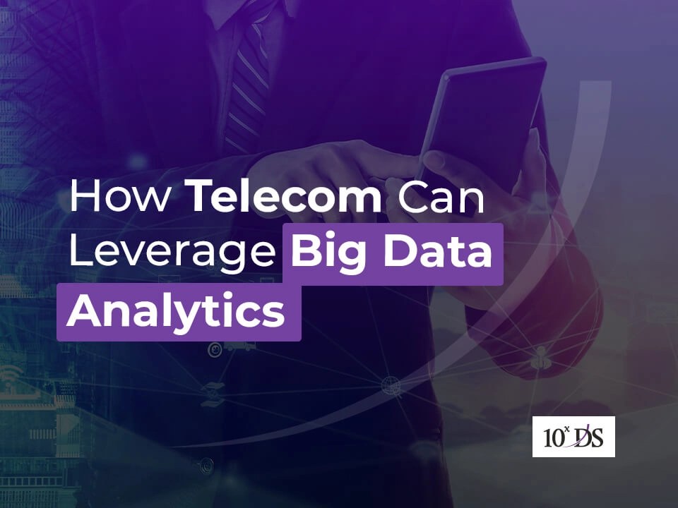 How Can Leverage Big Data Analytics