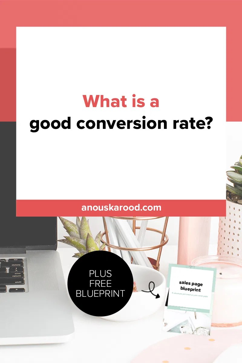 What is a good conversion rate? (And one simple way to improve it