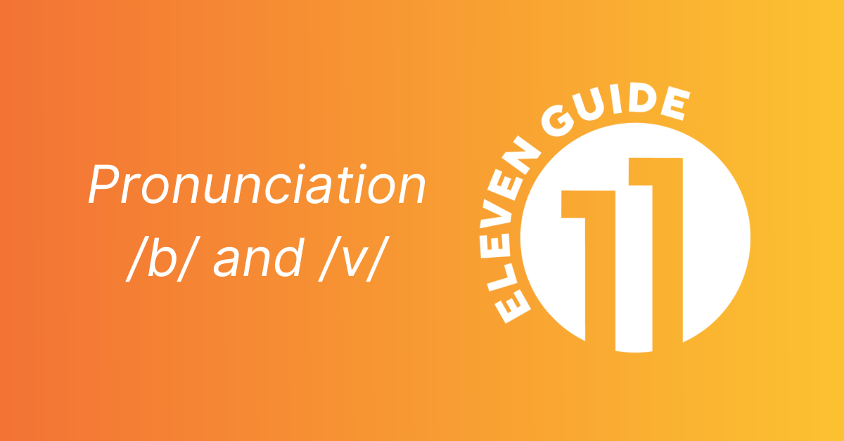 The Difference Between /b/ and /v/ Pronunciation Guide for ESL