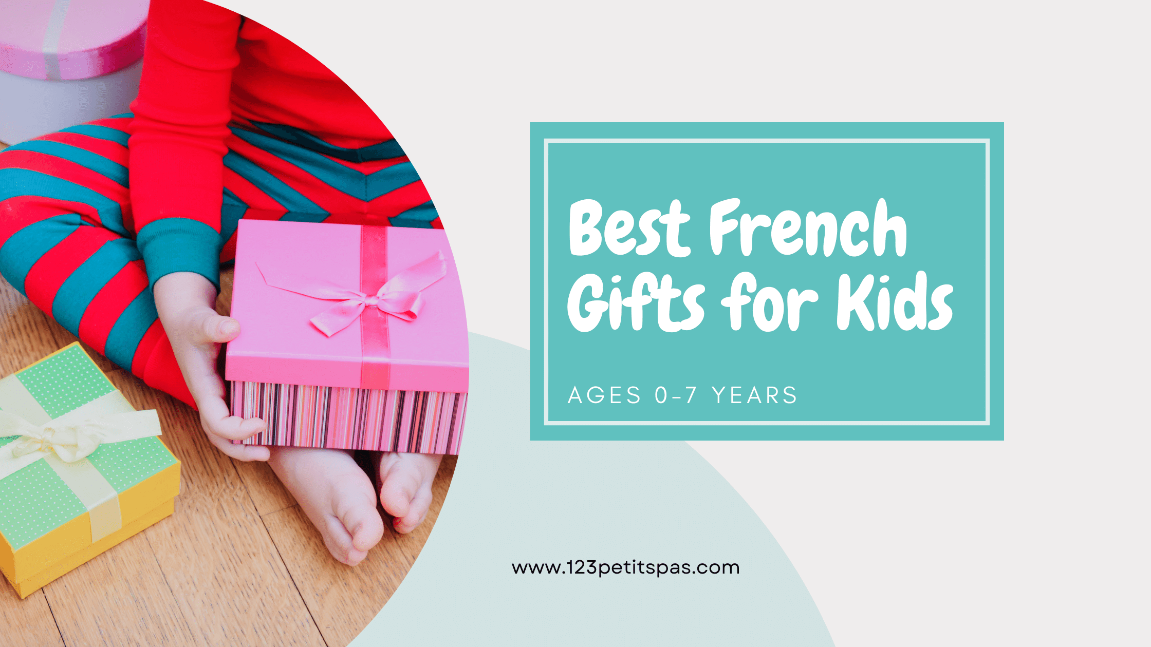 Best French Gifts for Kids 123 Petits Pas