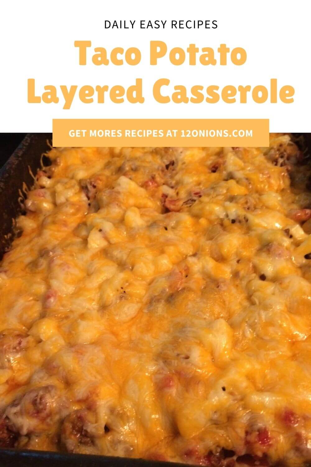 Taco Potato Layered Casserole
