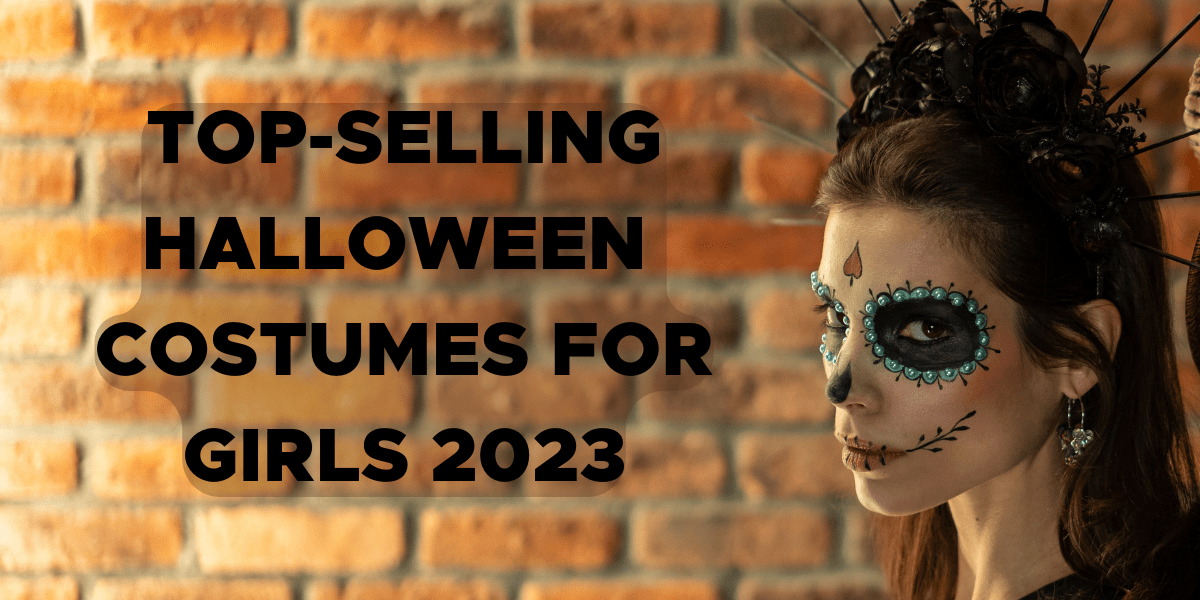 Top Selling Halloween Costumes For Girls 2023 13 Horror Street