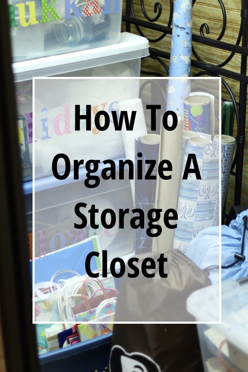 How To Organize A Storage Closet The Organized Mama