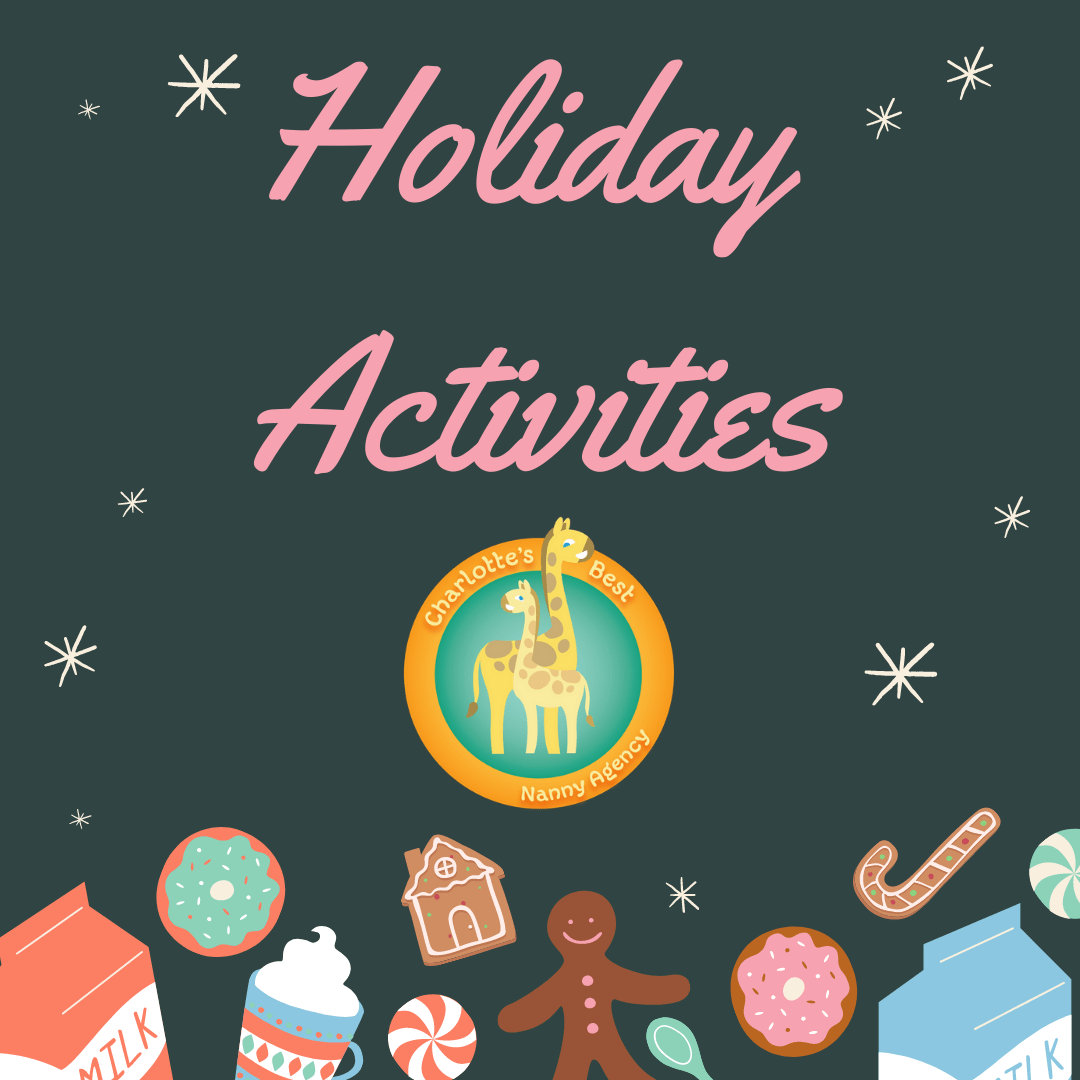 2020 Holiday Activities Charlotte's Best Nanny Agency