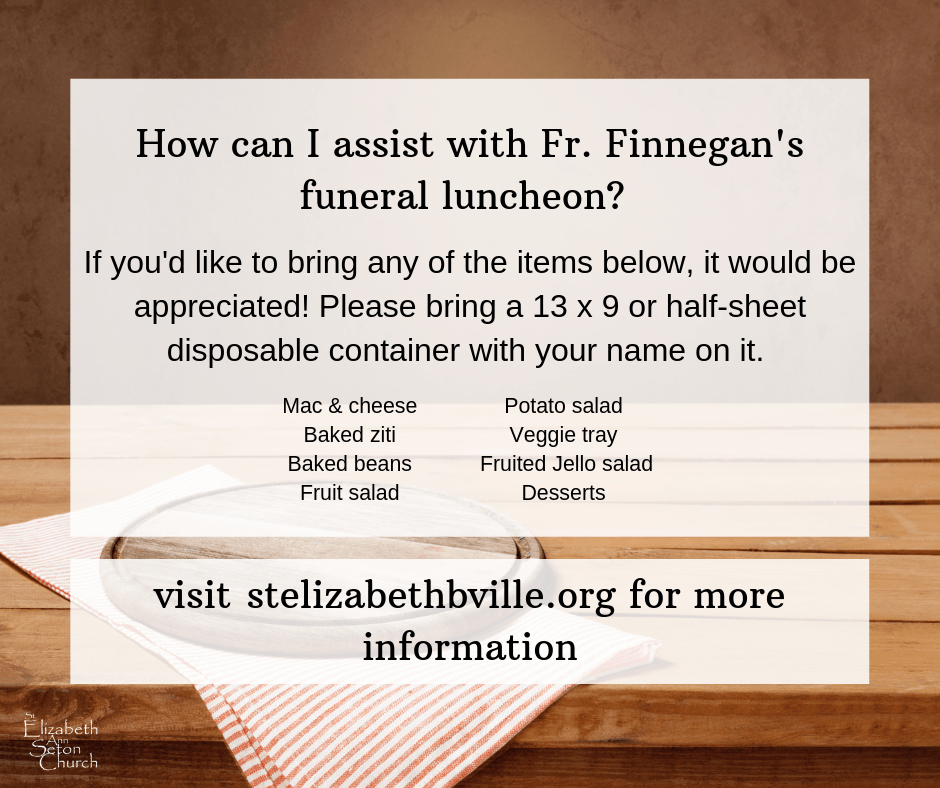 Funeral luncheon St. Elizabeth Ann Seton Church